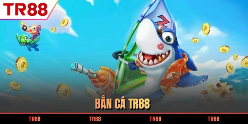 Bắn cá TR88