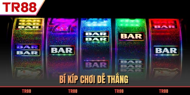 Bí kíp chơi dễ thắng