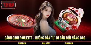 cách chơi Roulette