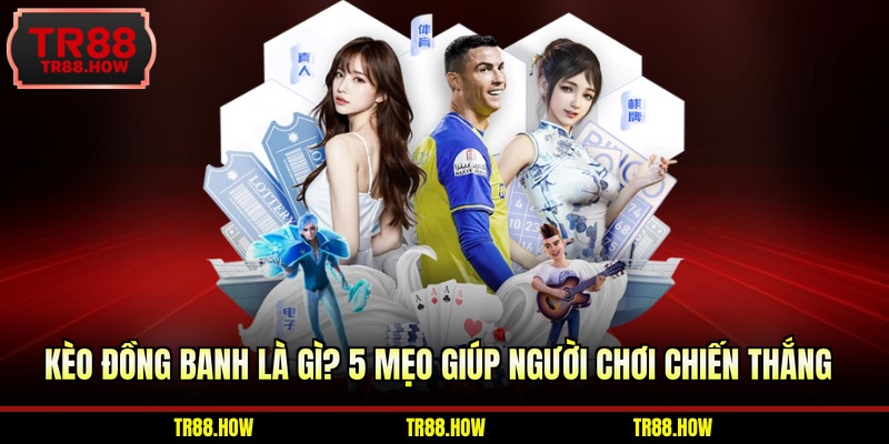 Kèo Đồng Banh