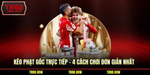 Kèo Phạt Góc Trực Tiếp