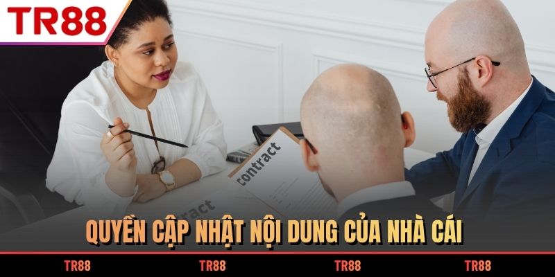 Quyền cập nhật nội dung của nhà cái